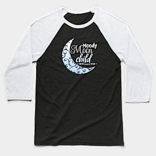 Moody moon Child - Cancer Baseball T-Shirt